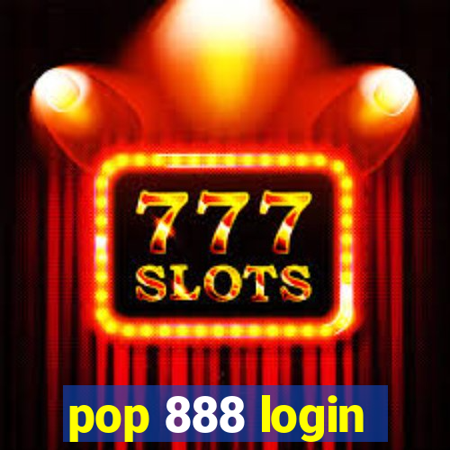 pop 888 login